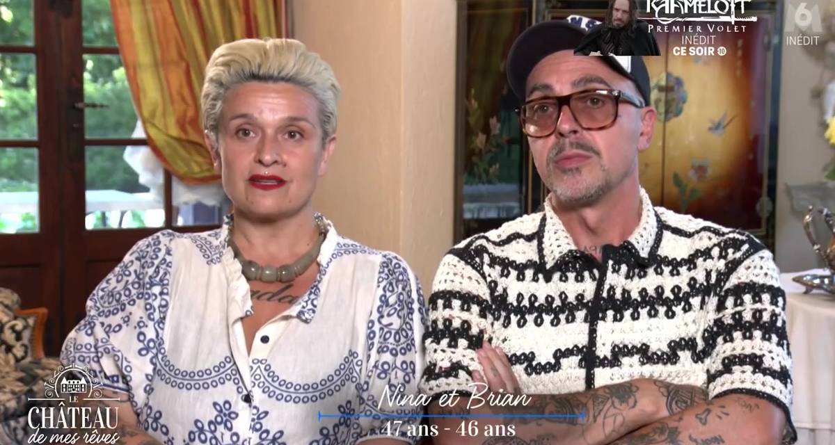 « C’est de l’arnaque ! » Nina et Brian déchantent dans Le château de mes rêves sur M6